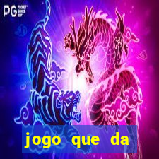 jogo que da dinheiro sem precisar depositar